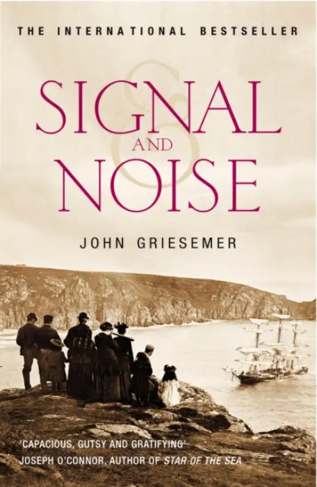 Signal And Noise - Griesemer, John