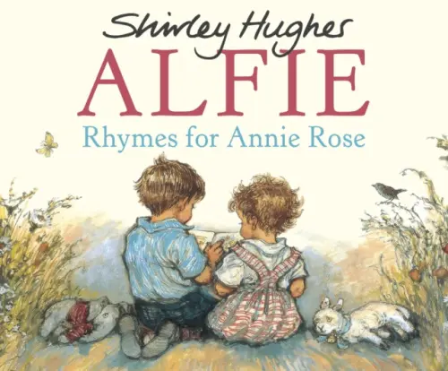 Rhymes For Annie Rose - Hughes, Shirley