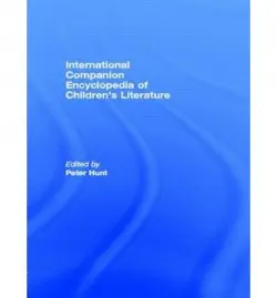 International Companion Encyclopedia of Children's Literature - Hunt, Peter