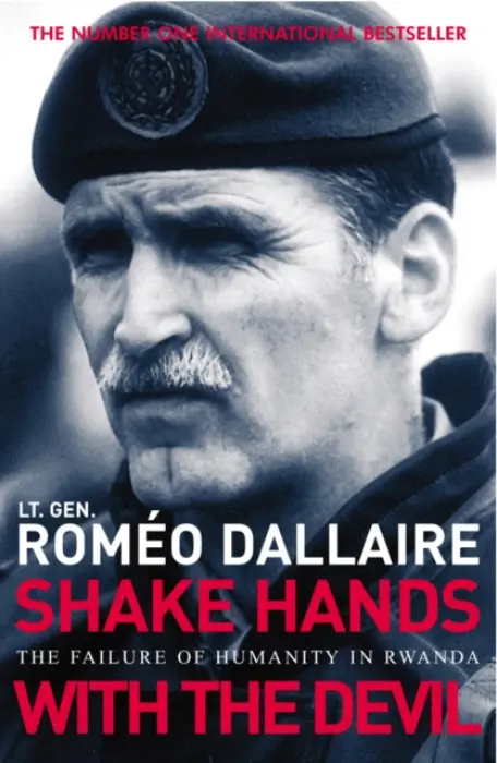 Shake Hands With The Devil - Dallaire, Romeo