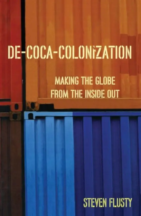 De-Coca-Colonization - Flusty, Steven