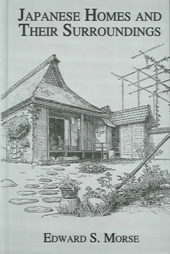 Japanese Homes and Their Surroundings - Morse, Edward S.