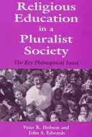 Religious Education in a Pluralist Society - Edwards, John a Hobson, Peter R.