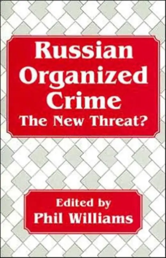 Russian Organized Crime - Williams, Phil