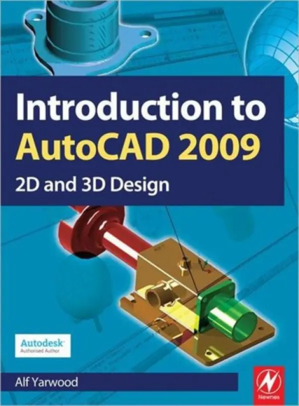 Introduction to AutoCAD 2009 - Yarwood, Alf