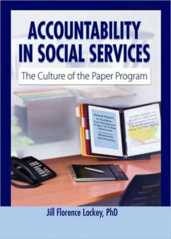 Accountability in Social Services - Lackey, Jill Florence