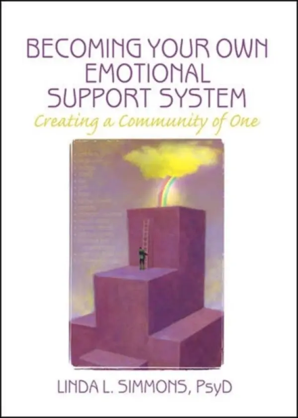 Becoming Your Own Emotional Support System - Simmons, Linda L.