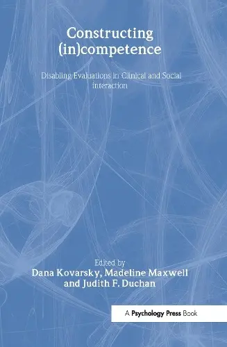 Constructing (in)competence