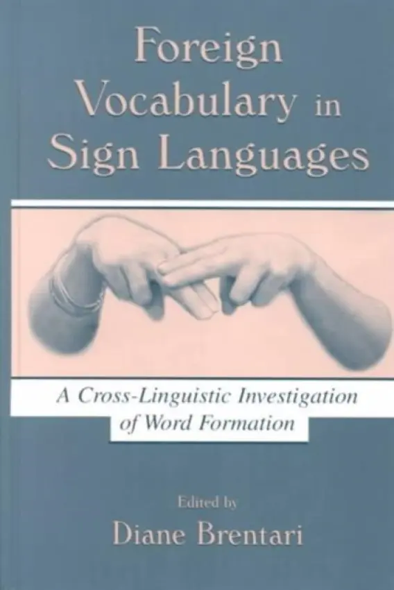 Foreign Vocabulary in Sign Languages