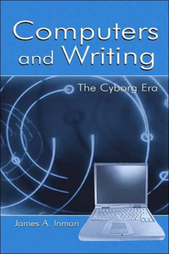 Computers and Writing - Inman, James A.