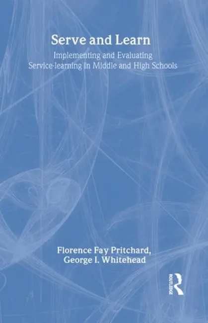 Serve and Learn - Pritchard, Florence Fay a Whitehead, III, George I.
