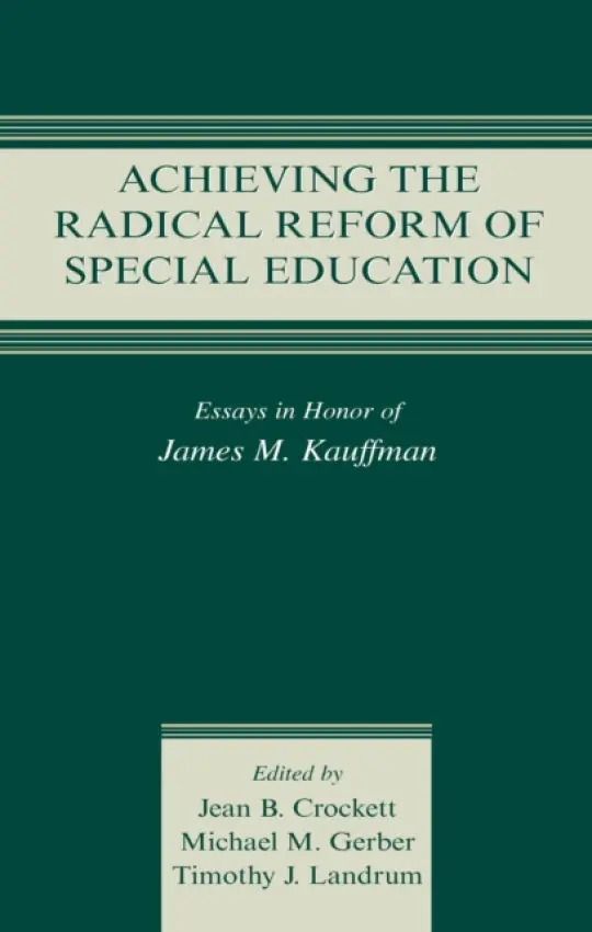 Achieving the Radical Reform of Special Education