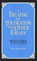 Treatise on Toleration and Other Essays - Voltaire