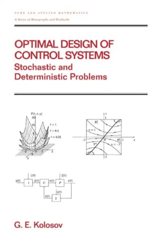 Optimal Design of Control Systems - Kolosov, Gennadii E.