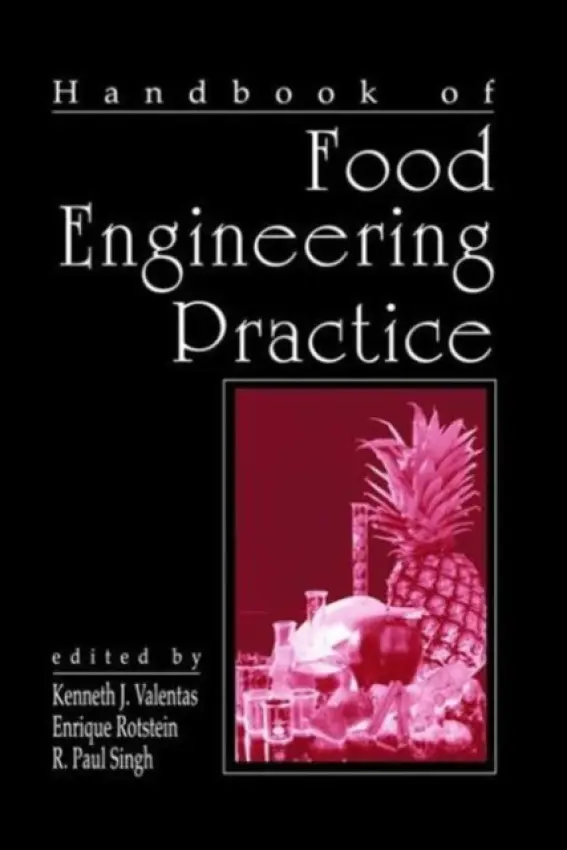 Handbook of Food Engineering Practice - Valentas, Kenneth J. a Rotstein, Enrique a Singh, R. Paul (University of California, Davis, USA)