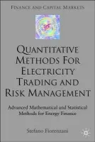 Quantitative Methods for Electricity Trading and Risk Management - Fiorenzani, S.