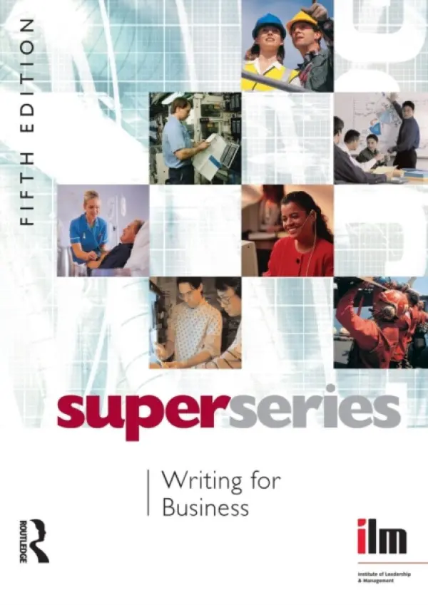 Writing for Business - Institute of Leadership  a  Management