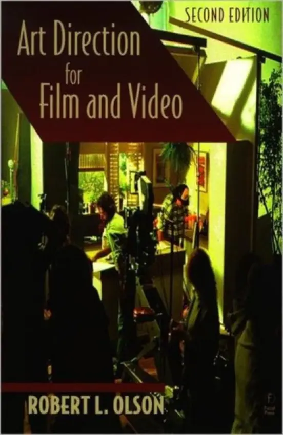 Art Direction for Film and Video - Olson, Robert