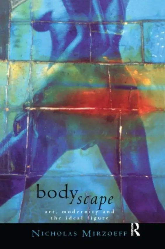 Bodyscape - Mirzoeff, Nicholas (New York University, USA)