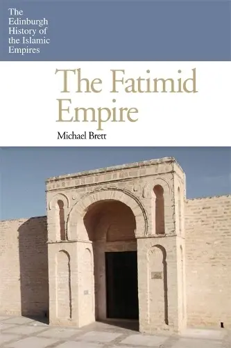 Fatimid Empire - Brett, Michael (Emeritus Reader in the History of North Africa, SOAS, University of London)