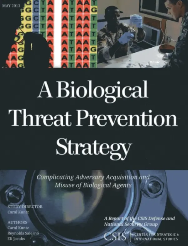 Biological Threat Prevention Strategy - Kuntz, Carol a Salerno, Reynolds a Jacobs, Eli