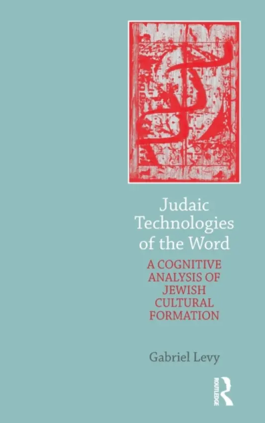 Judaic Technologies of the Word - Levy, Gabriel