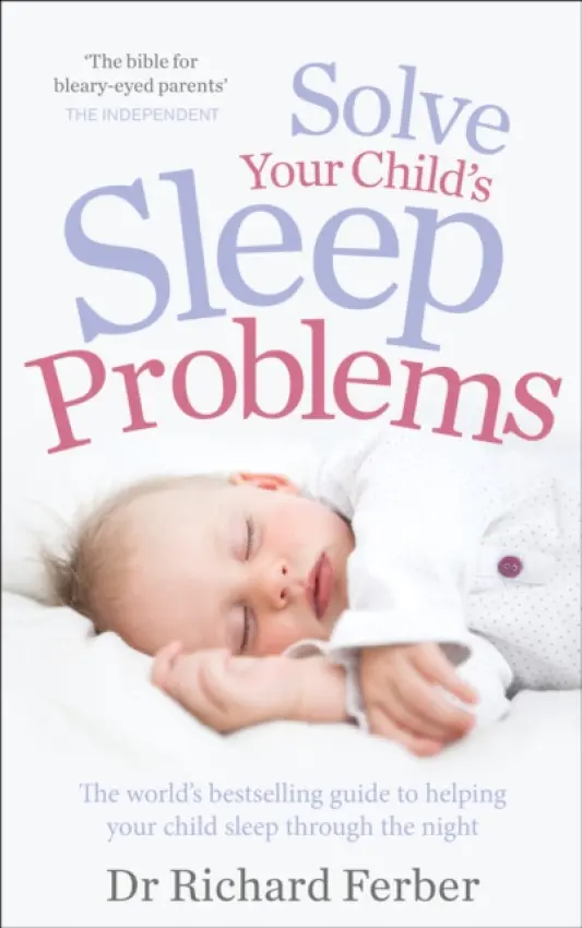 Solve Your Child's Sleep Problems - Ferber, Richard