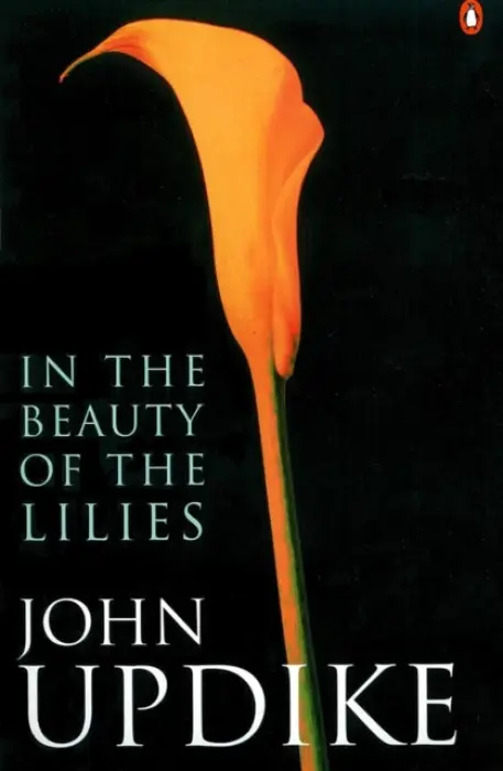 In the Beauty of the Lilies - Updike, John