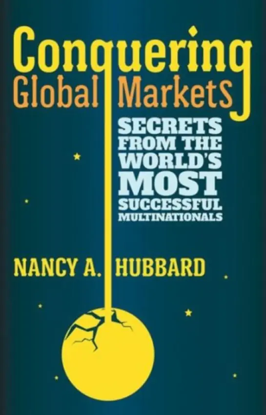 Conquering Global Markets - Hubbard, N.