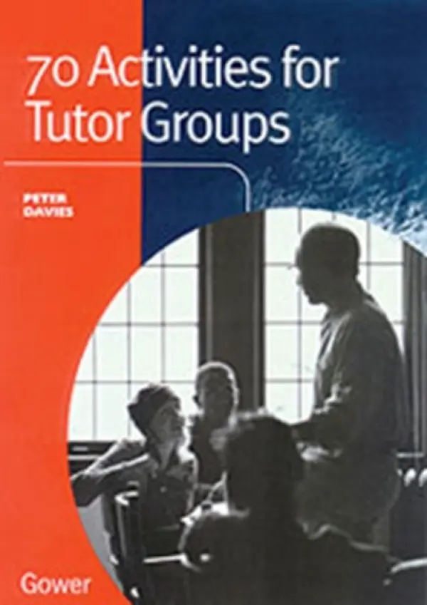 70 Activities for Tutor Groups - Davies, Peter
