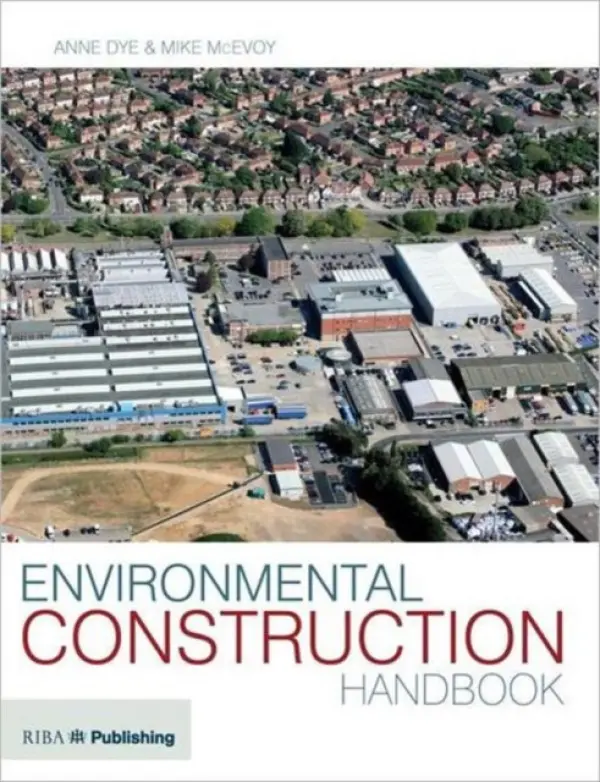 Environmental Construction Handbook - McEvoy, Mike a Dye, Anne