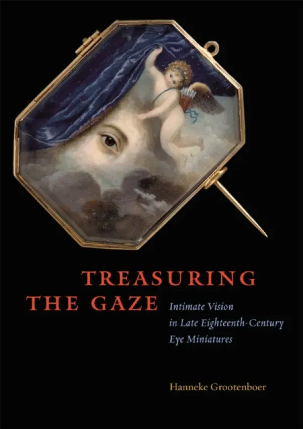Treasuring the Gaze - Grootenboer, Hanneke