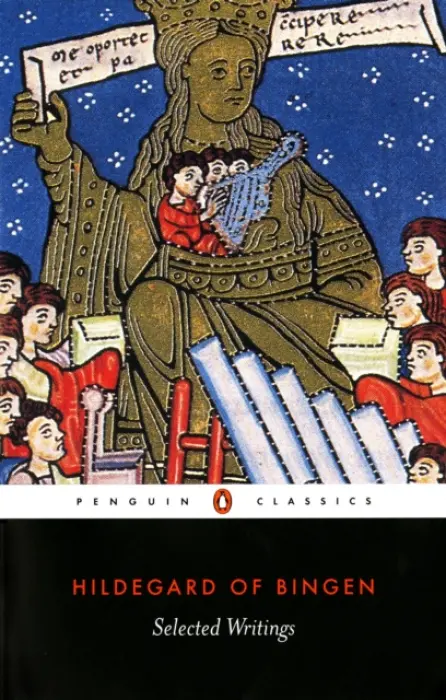Selected Writings - of Bingen, Hildegard