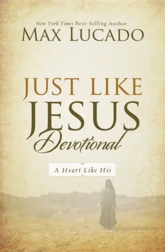 Just Like Jesus Devotional - Lucado, Max