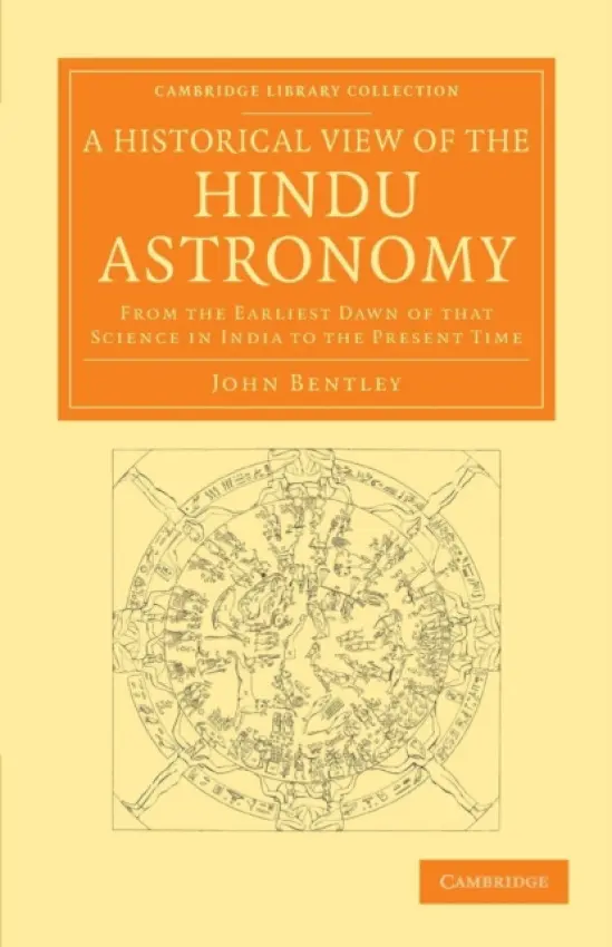 Historical View of the Hindu Astronomy - Bentley, John