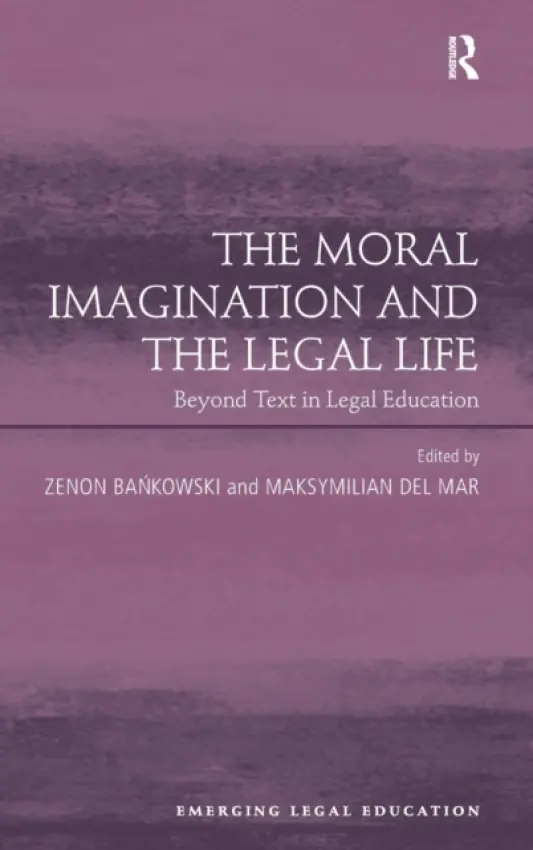 Moral Imagination and the Legal Life