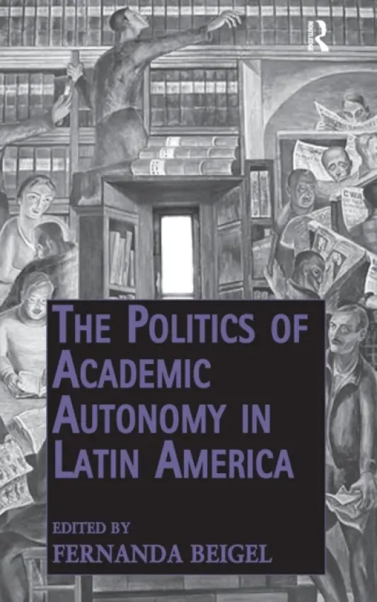 Politics of Academic Autonomy in Latin America