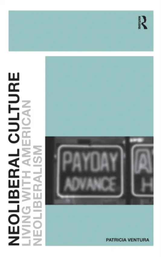 Neoliberal Culture - Ventura, Patricia
