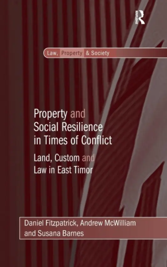 Property and Social Resilience in Times of Conflict - Fitzpatrick, Daniel a McWilliam, Andrew a Barnes, Susana