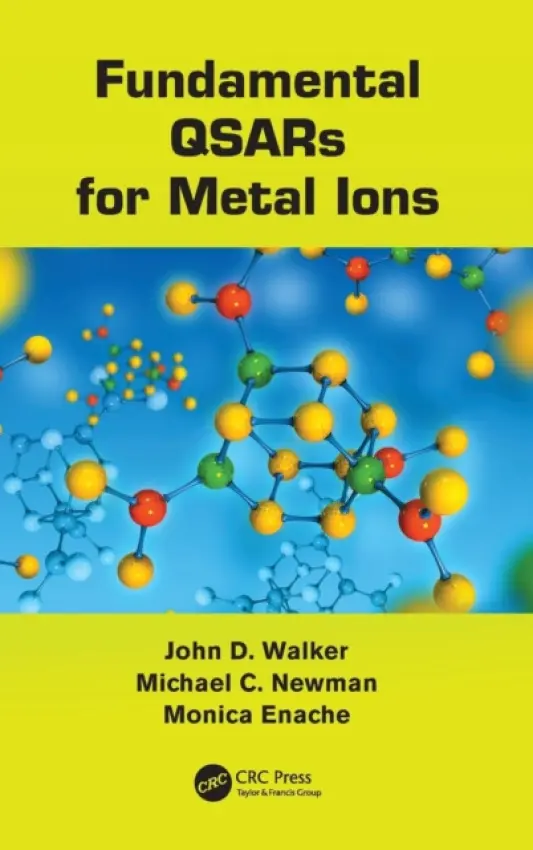 Fundamental QSARs for Metal Ions - Walker, John D. a Newman, Michael C. a Enache, Monica