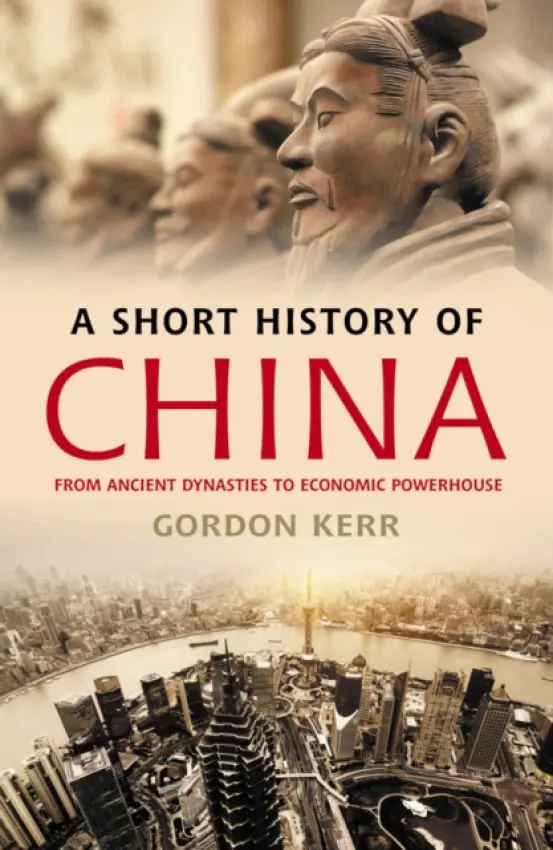 Short History of China - Kerr, Gordon
