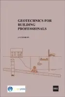 Geotechnics for Building Professionals - Charles, J.A.