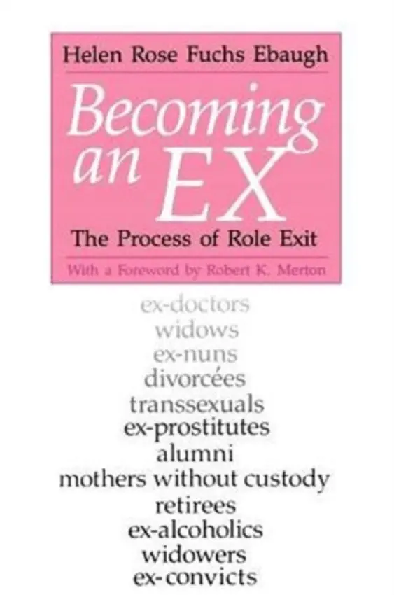 Becoming an Ex - Ebaugh, Helen Rose Fuchs