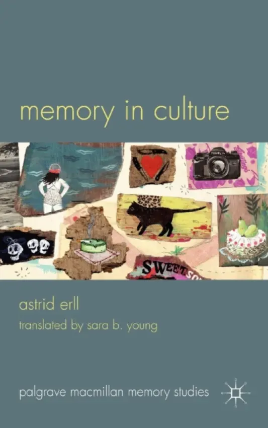 Memory in Culture - Erll, A.