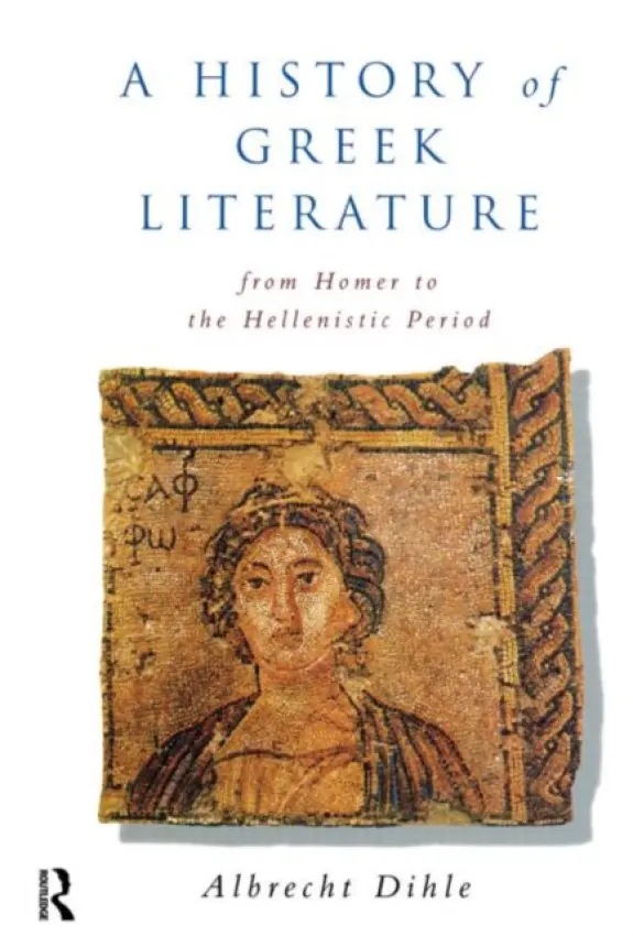 History of Greek Literature - Dihle, Albrecht