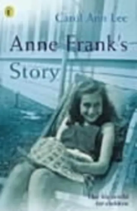 Anne Frank's Story - Lee, Carol Ann