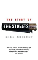Story of The Streets - Skinner, Mike