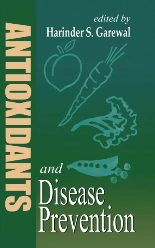 Antioxidants and Disease Prevention - Garewal, Harinder