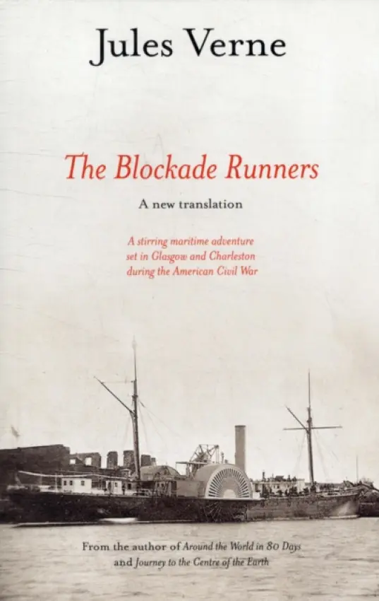 Blockade Runners - Verne, Jules, 1828-1905