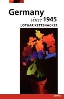 Germany Since 1945 - Kettenacker, Lothar (Deputy-Director, Deputy-Director, German Historical Institute, London)